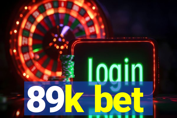 89k bet